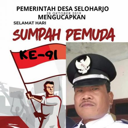 KAMI PEMERINTAH DESA SELOHARJO MENGUCAPAKN HARI SUMPAH PEMUDA YANG KE-91 